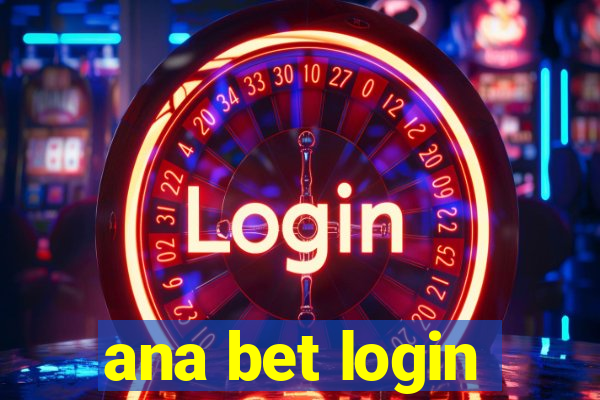 ana bet login